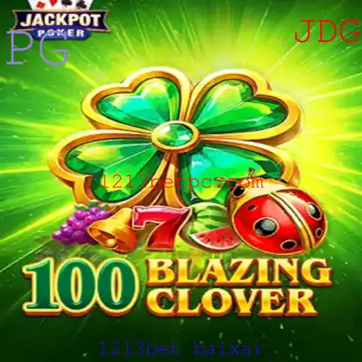 Descubra o Universo do Jogo 100BlazingClover e Como Baixá-lo