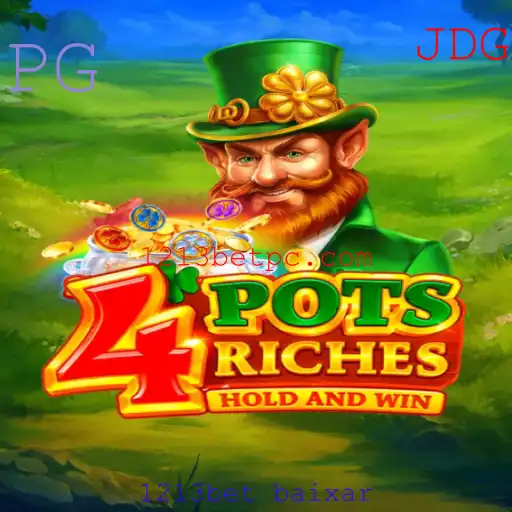 Descubra o Mundo Atraente de 4potsriches e Aprenda a Jogar Usando 1213bet Baixar